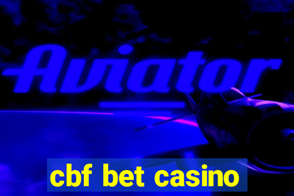 cbf bet casino